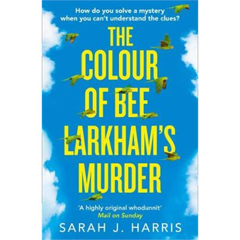 The Colour of Bee Larkham's Murder (Paperback) - Sarah J. Harris